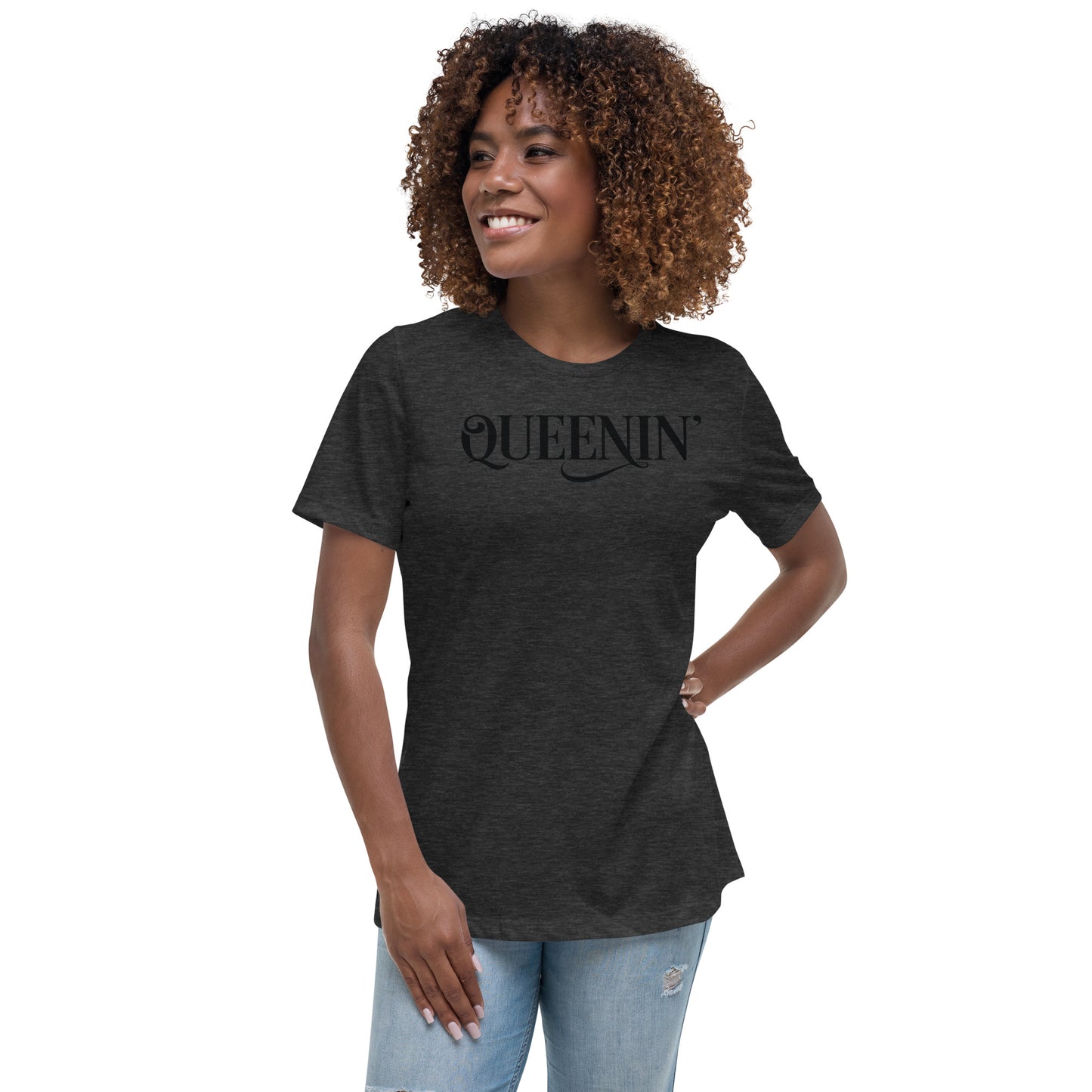 Queenin' Women's Relaxed T-Shirt