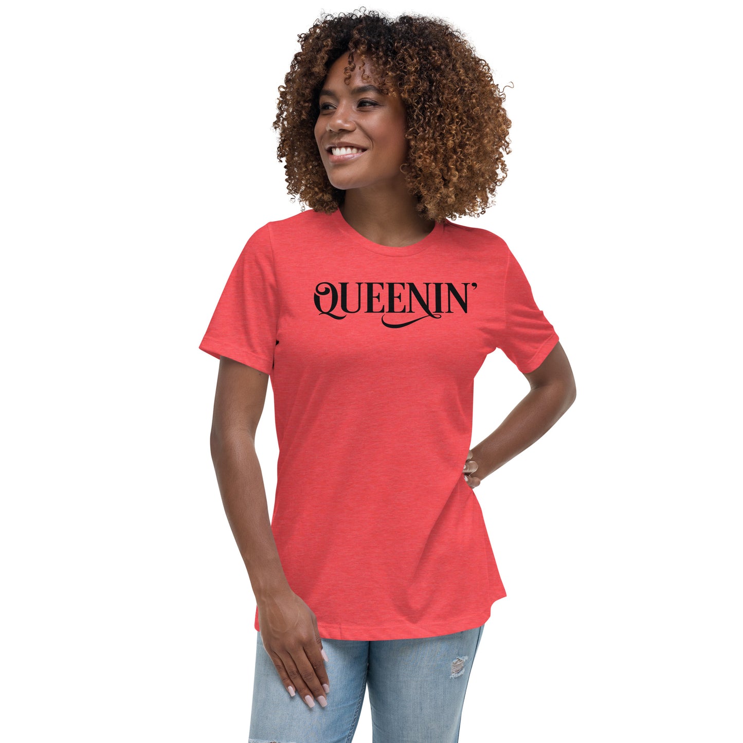 Queenin' Women's Relaxed T-Shirt